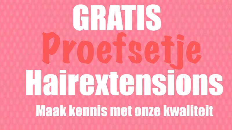 gratis proefsetje extensions